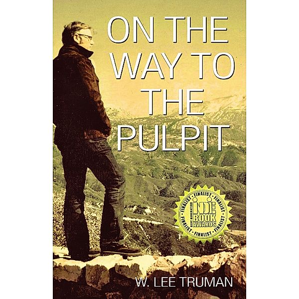 On the Way to the Pulpit, W. Lee Truman