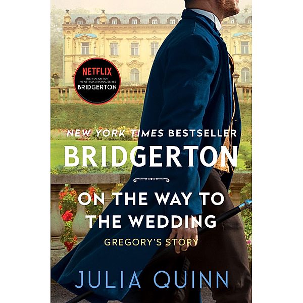 On the Way to the Wedding / Bridgertons Bd.8, Julia Quinn