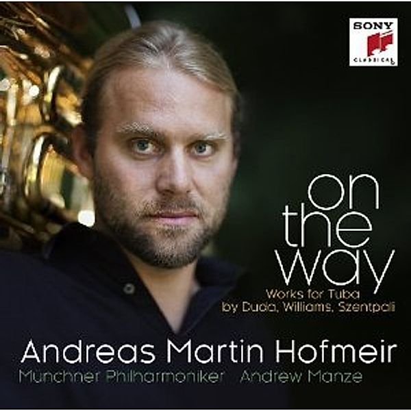 On The Way-Works F.Tuba By Duda,Williams,Szentpali, Andreas Martin Hofmeir