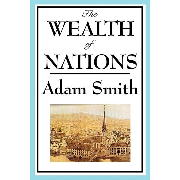 On the Wealth of Nations, Adam Smith