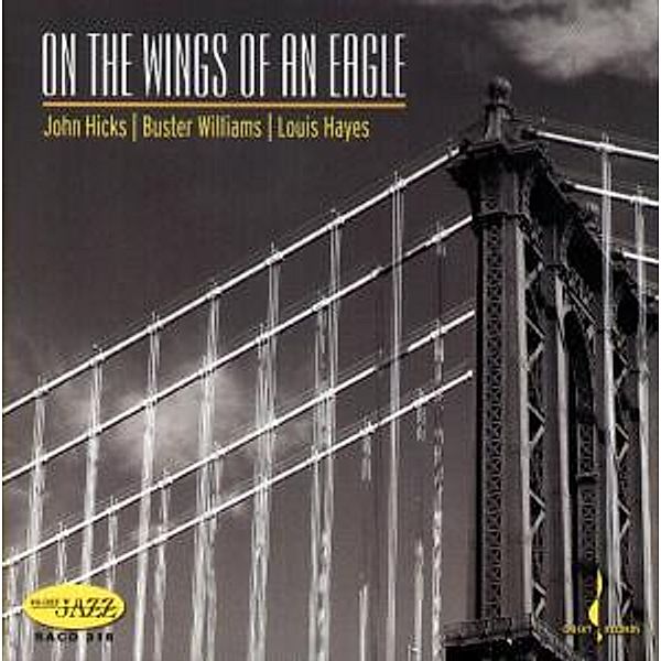 On The Wings Of An Eagle (Sacd Stereo Hybrid), John Hicks, Buster Williams, Louis Hayes