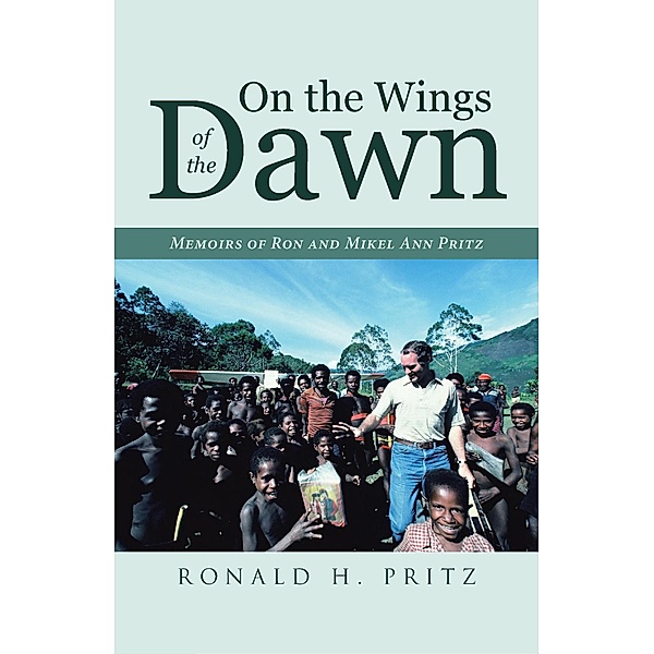On the Wings of the Dawn, Ronald H. Pritz
