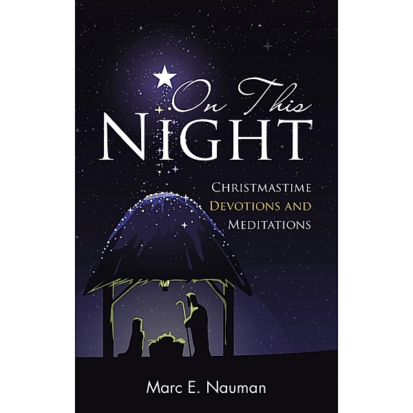On This Night, Marc E. Nauman