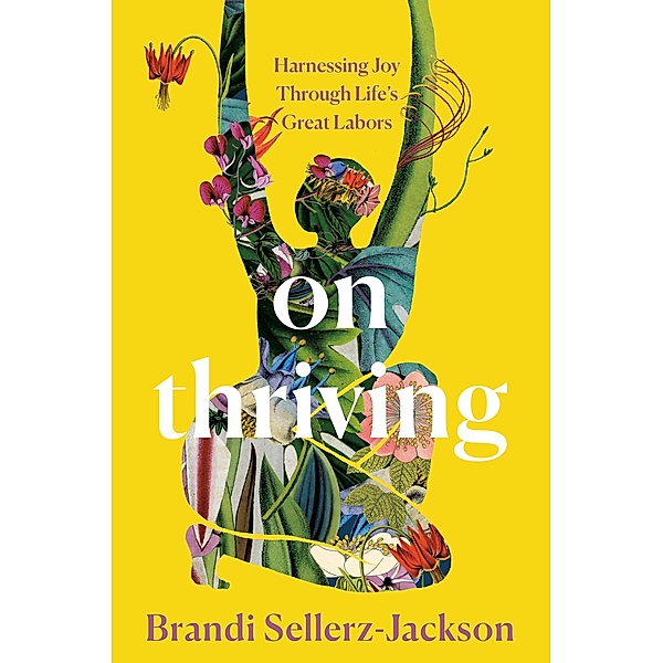 On Thriving, Brandi Sellerz-Jackson