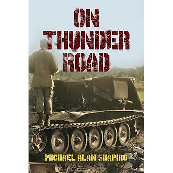 On Thunder Road / Michael Alan Shapiro, Michael Shapiro