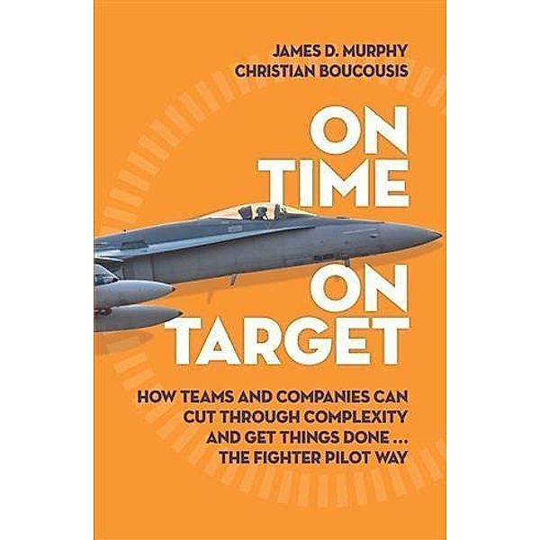 On Time On Target, James D Murphy