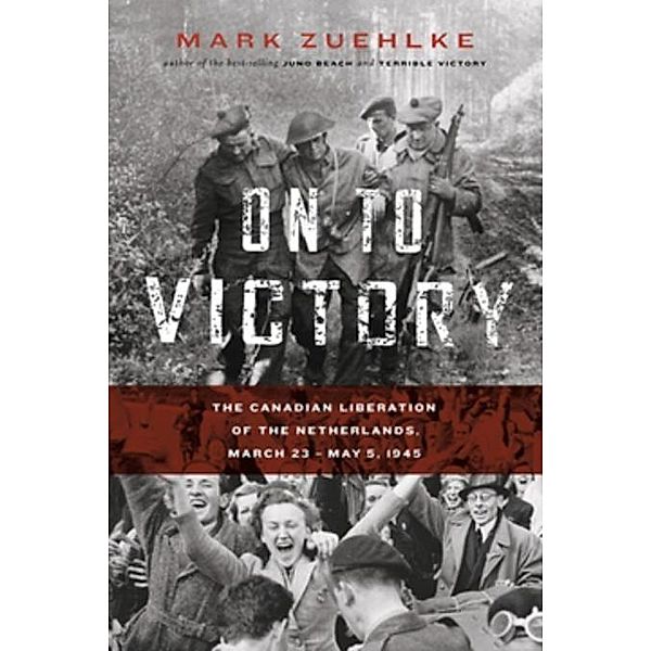 On to Victory, Mark Zuehlke