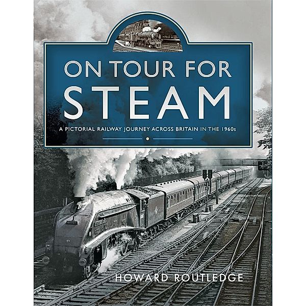 On Tour For Steam, Routledge Howard Routledge