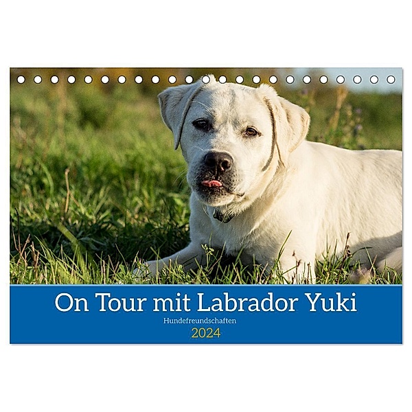 On Tour mit Labrador Yuki (Tischkalender 2024 DIN A5 quer), CALVENDO Monatskalender, Jana K. Fotografie