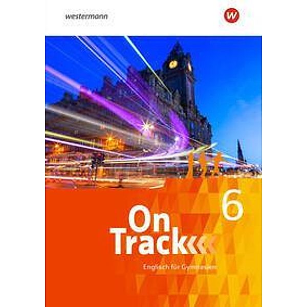 On Track - Englisch für Gymnasien, m. 1 Buch, m. 1 Online-Zugang, m. 1 Buch, m. 1 Online-Zugang On Track - Englisch für Gymnasien