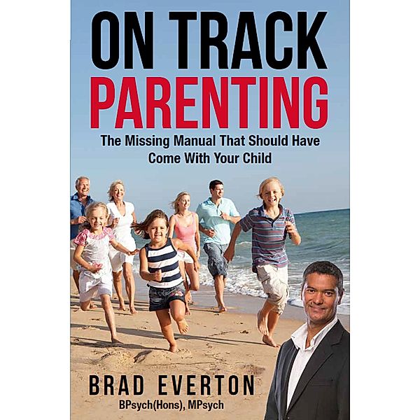 On Track Parenting, Brad Everton