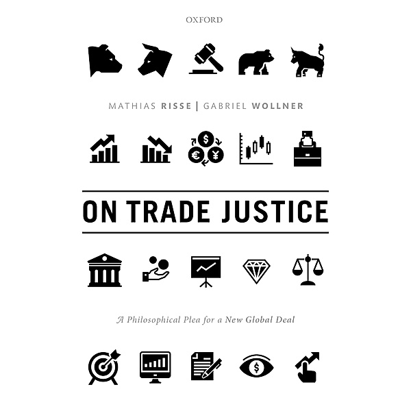 On Trade Justice, Mathias Risse, Gabriel Wollner