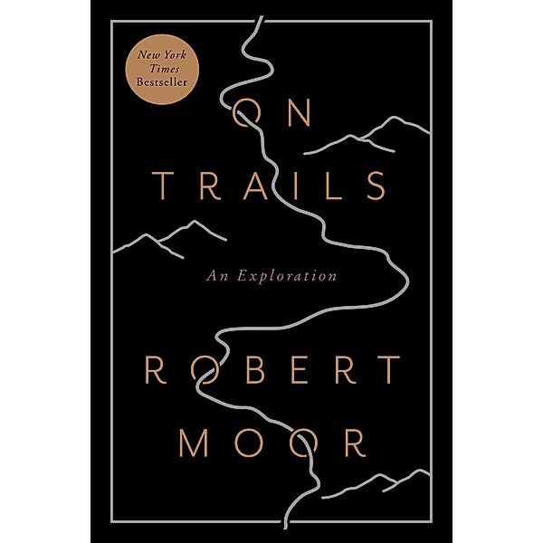 On Trails, Robert Moor