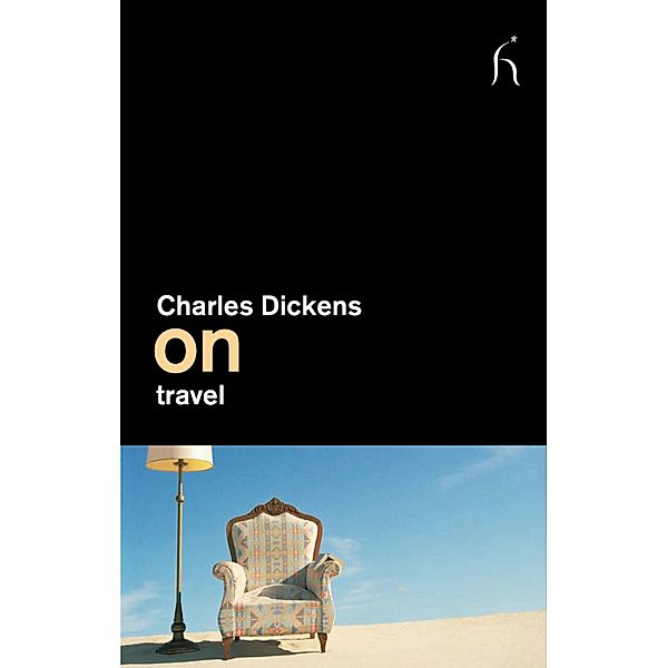 On Travel / On Series Bd.9, Charles Dickens