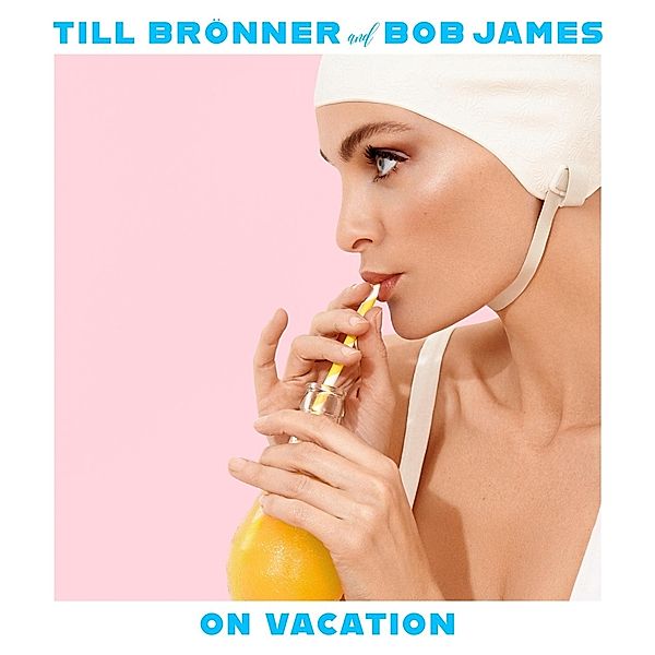 On Vacation (Vinyl), Till Brönner & James Bob