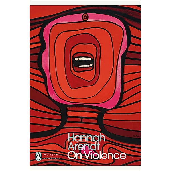 On Violence / Penguin Modern Classics, Hannah Arendt