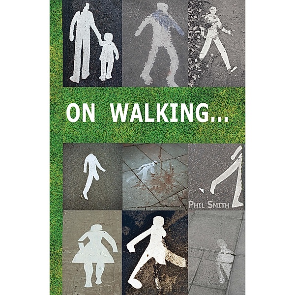 On Walking, Phil Smith