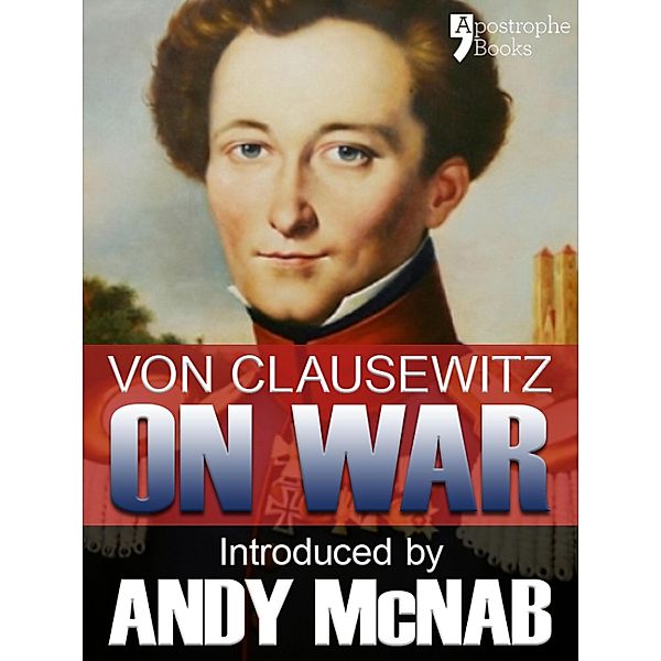 On War - an Andy McNab War Classic, Carl von Clausewitz, Andy McNab