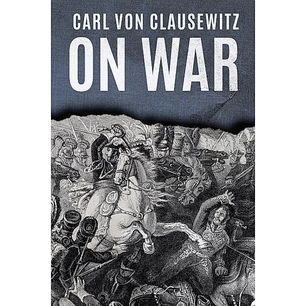 On War / Antiquarius, Carl von Clausewitz