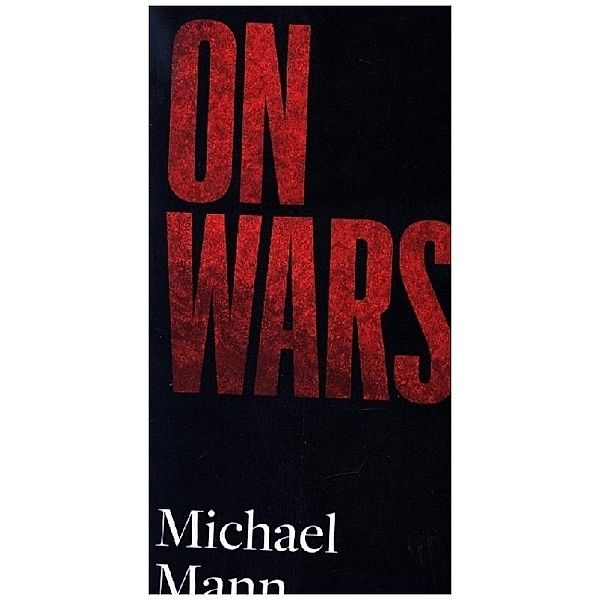 On Wars, Michael Mann