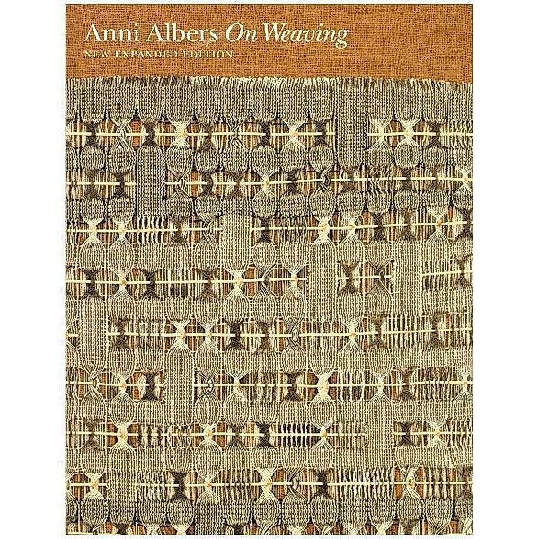 On Weaving, Anni Albers, Nicholas Weber, Manuel Cirauqui
