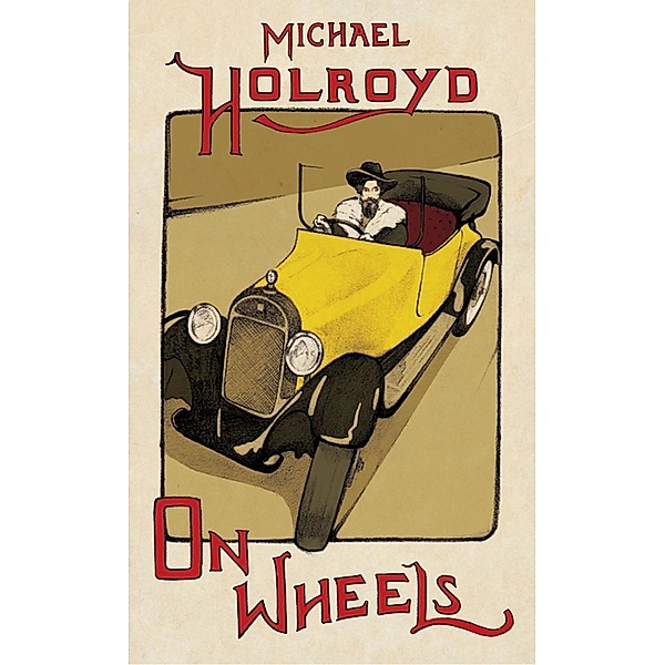 On Wheels, Michael Holroyd