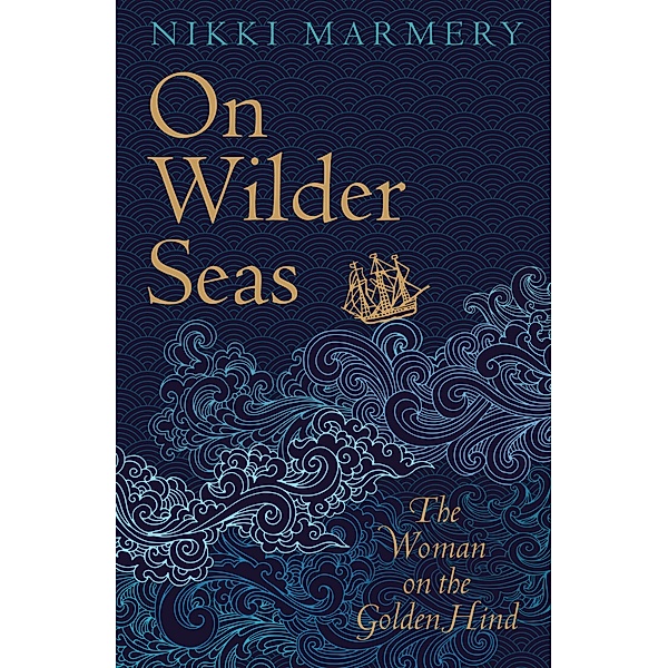 On Wilder Seas / Legend Press, Nikki Marmery