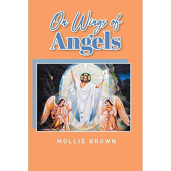 On Wings of Angels, Mollie Brown