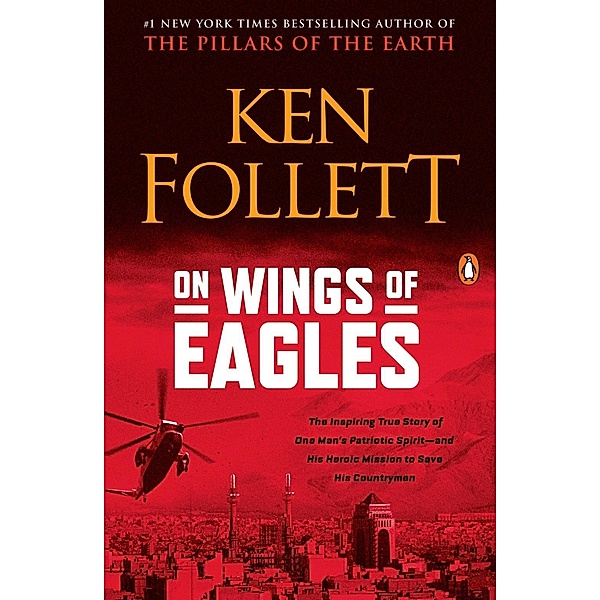 On Wings of Eagles, Ken Follett