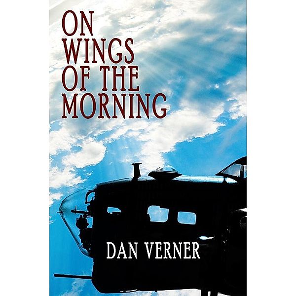 On Wings of the Morning / eLectio Publishing, Dan Verner