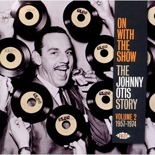 On With The Show The Johnny Otis Story Vol.2: 195, Johnny Otis