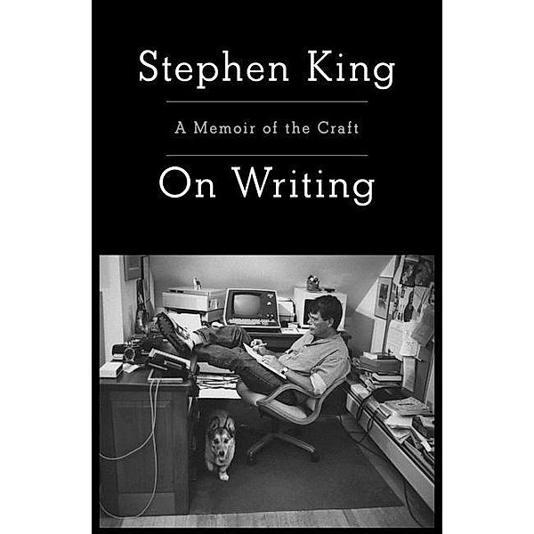 On Writing: A Memoir of the Craft, Stephen King