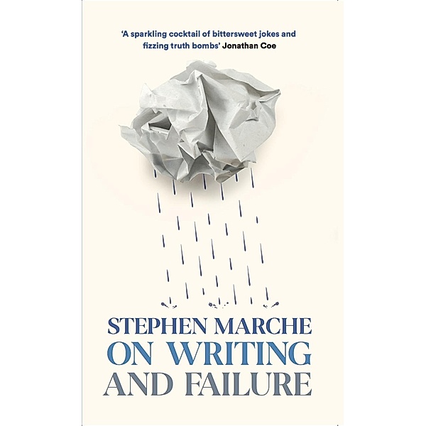 On Writing and Failure, Stephen Marche