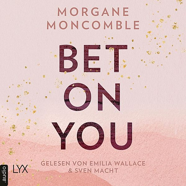 On You-Reihe - 1 - Bet On You, Morgane Moncomble