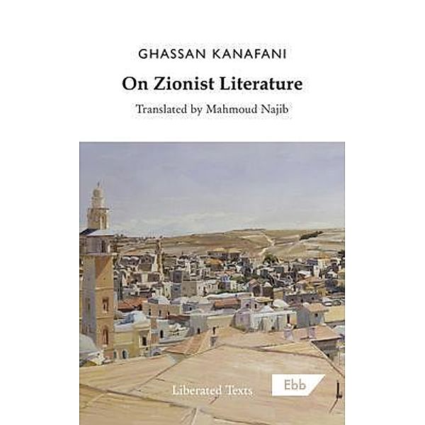 On Zionist Literature, Ghassan Kanafani