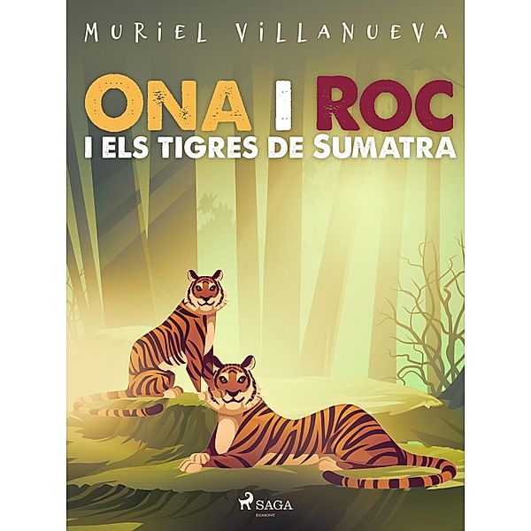 Ona i Roc i els tigres de Sumatra, Muriel Villanueva