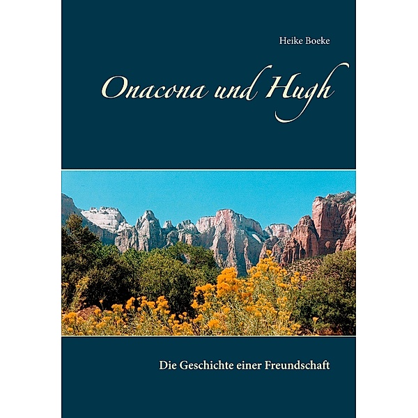 Onacona und Hugh, Heike Boeke