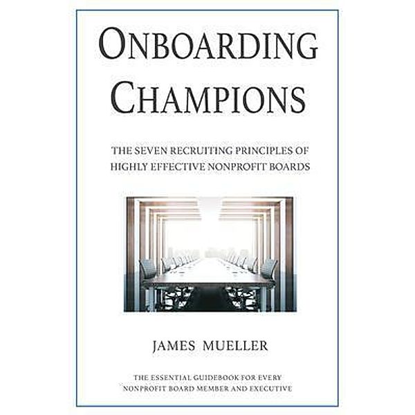 Onboarding Champions, James Mueller