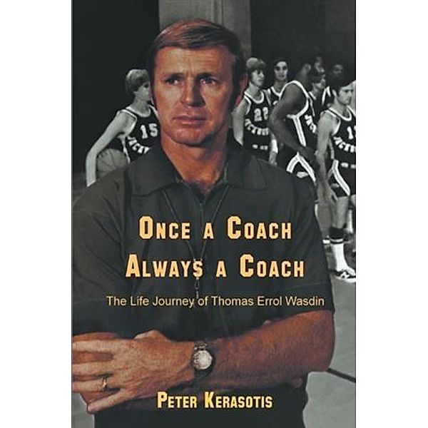 Once a Coach, Always a Coach, Peter Kerasotis