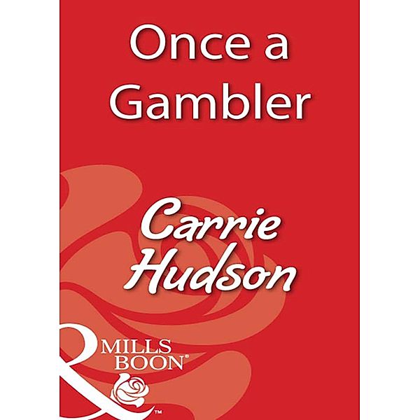 Once A Gambler, Carrie Hudson