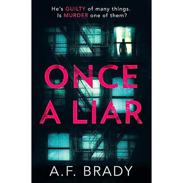 Once A Liar, A. F. Brady