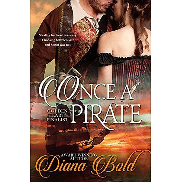 Once a Pirate, Diana Bold
