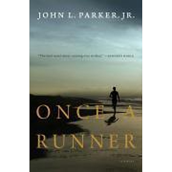 Once a Runner, John L Parker