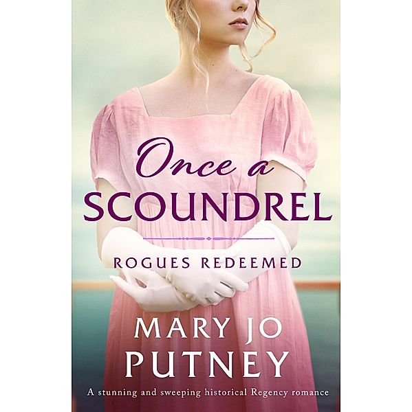 Once a Scoundrel / Rogues Redeemed Bd.3, MARY JO PUTNEY