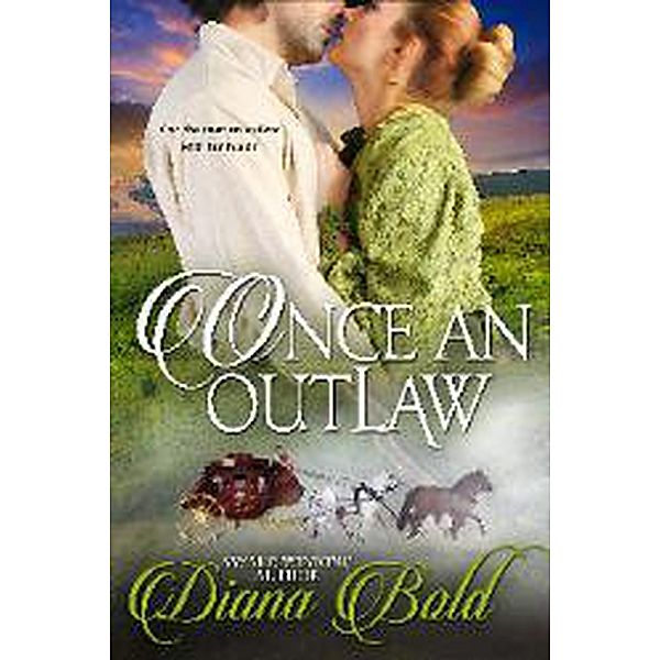Once An Outlaw, Diana Bold