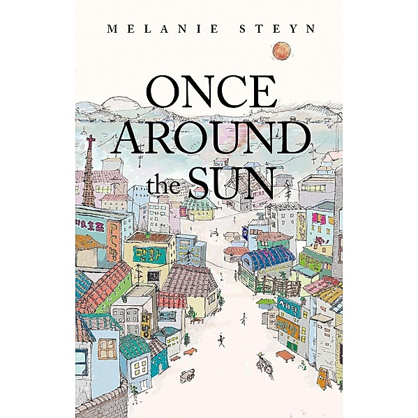 Once Around the Sun, Melanie Steyn