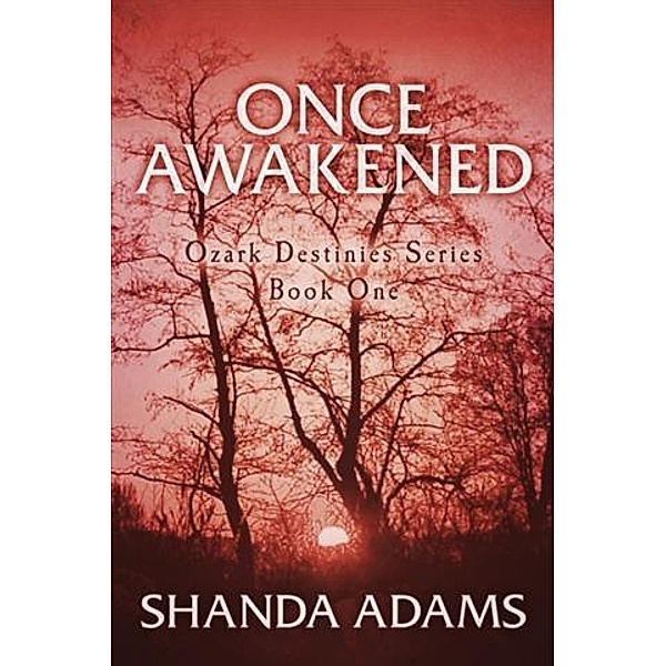 Once Awakened, Shanda Adams