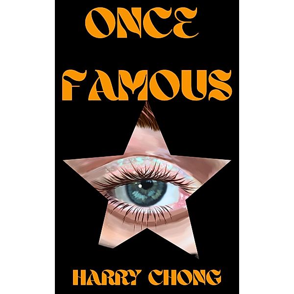 Once Famous, Harry Chong