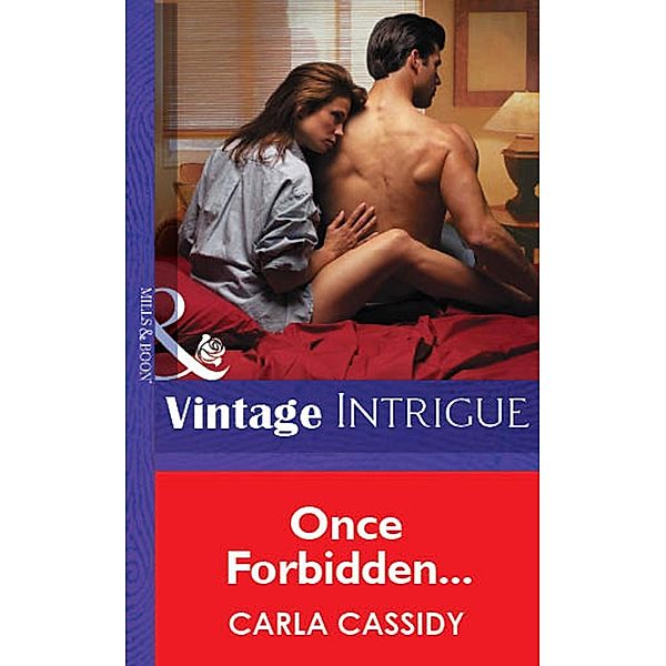 Once Forbidden..., Carla Cassidy