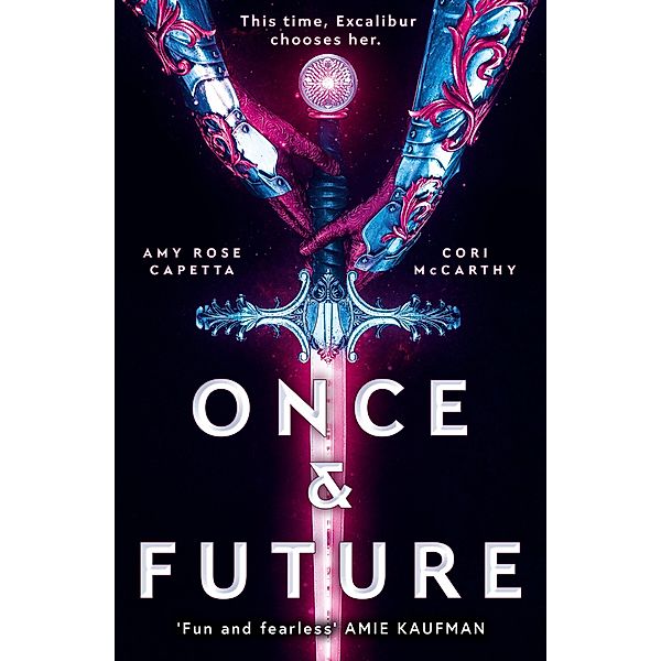 Once & Future, Amy Rose Capetta, Cori McCarthy